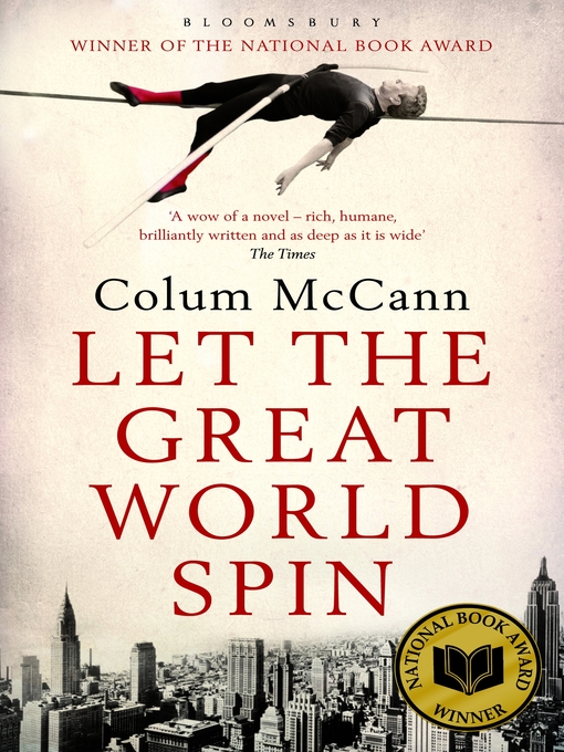 Title details for Let the Great World Spin by Colum McCann - Wait list